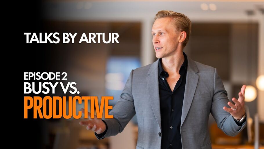 Talks By Artur, EP 2 | Busy vs Productive: 6 Traps That Kill Your Growth