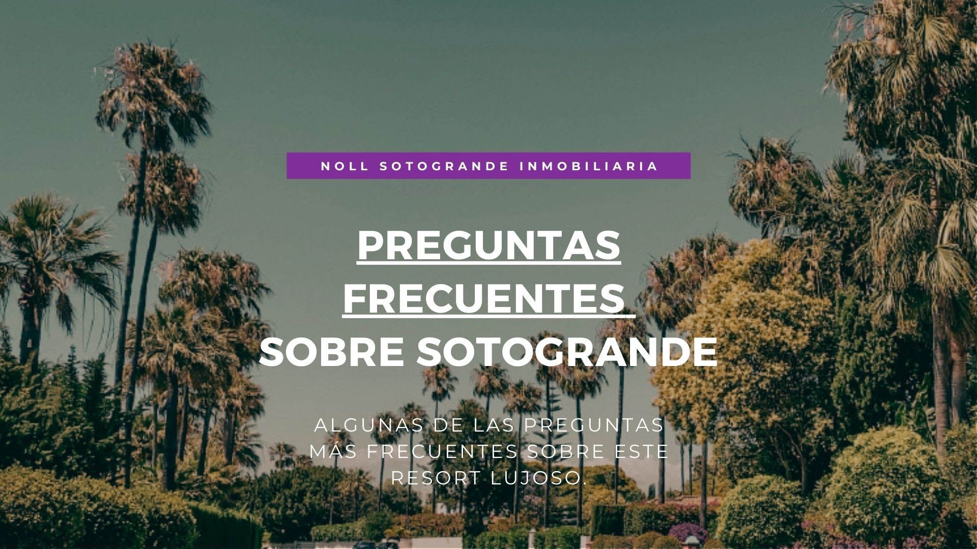 01 - Frequent Questions about Sotogrande - Marbella Spain 1