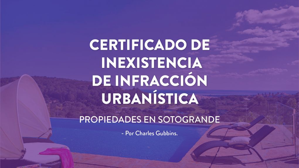 certificado-no-infraccion-urbanistica-noll-sotogrande-inmobiliaria-blog-2020-1