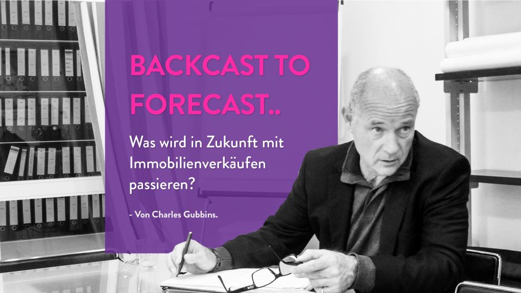 Backcast to Forecast .. Was wird in Zukunft mit Immobilienverkäufen passieren