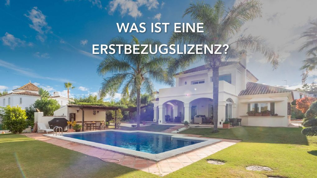 Was ist eine Erstbezugslizenz? Von Noll Sotogrande