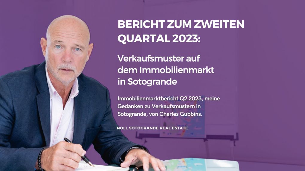 Bericht zum zweiten Quartal 2023- Verkaufsmuster auf dem Immobilienmarkt in Sotogrande von Charles Gubbins