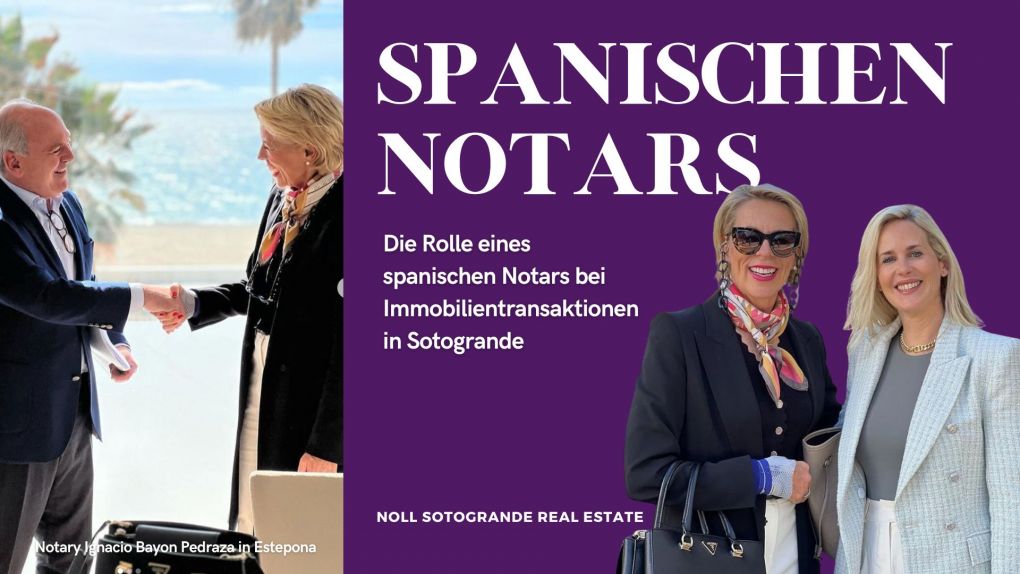 Die Rolle eines spanischen Notars bei Immobilientransaktionen in Sotogrande