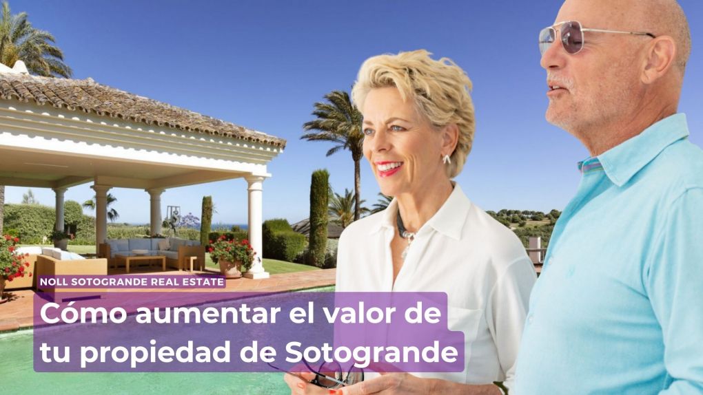 Como aumentar el valor de tu propiedad en Sotogrande