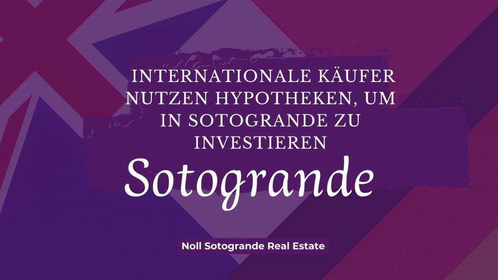 Internationale Käufer nutzen Hypotheken, um in Sotogrande zu investieren