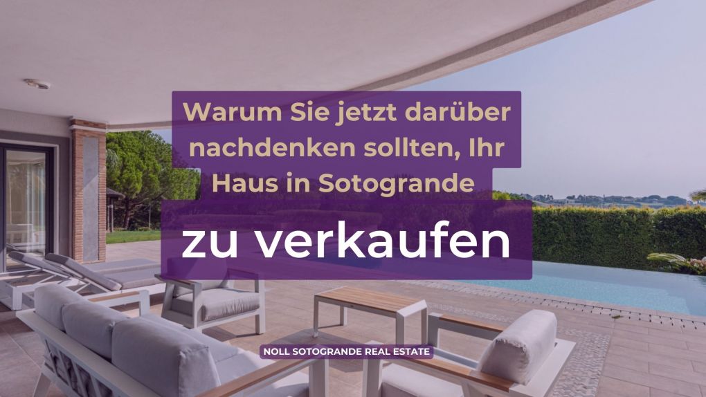 Warum Sie jetzt darüber nachdenken sollten, Ihr Haus in Sotogrande zu verkaufen