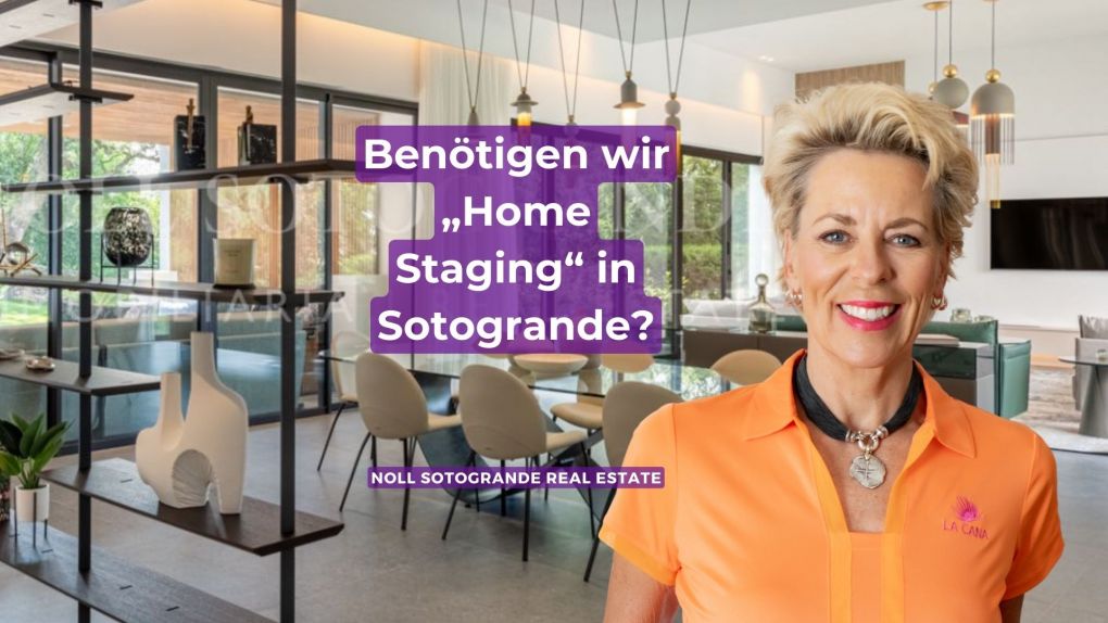 Benötigen wir „Home Staging“ in Sotogrande von Stephanie Noll