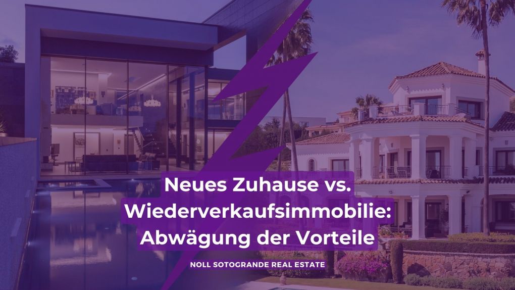 Neues Zuhause vs. Wiederverkaufsimmobilie: Abwägung der Vorteile