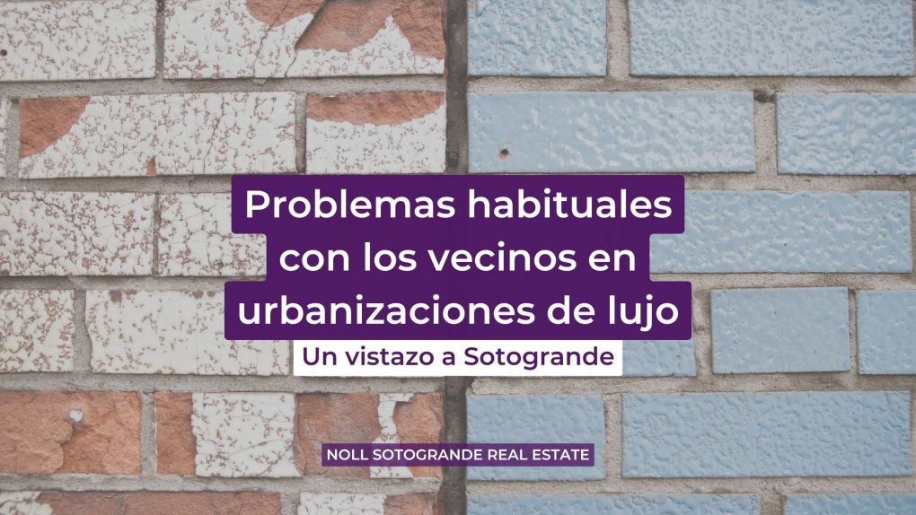 Problemas habituales con los vecinos en urbanizaciones de lujo: un vistazo a Sotogrande