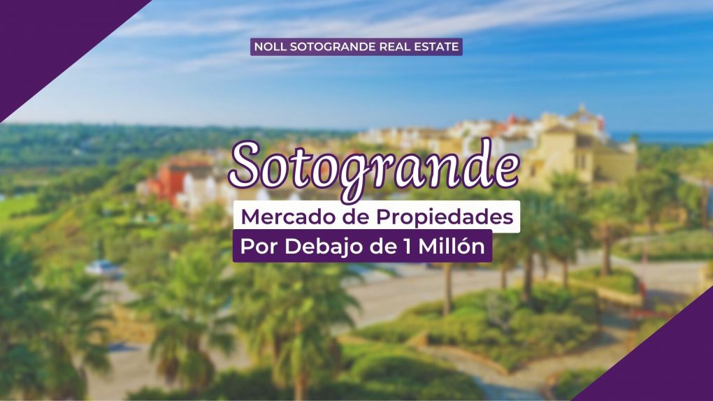 El Mercado de Propiedades por Debajo de un Millón en Sotogrande