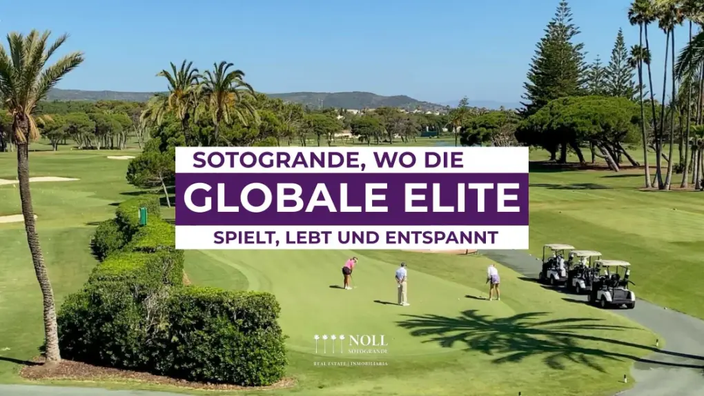 Sotogrande: Wo die globale Elite spielt, lebt und entspannt.