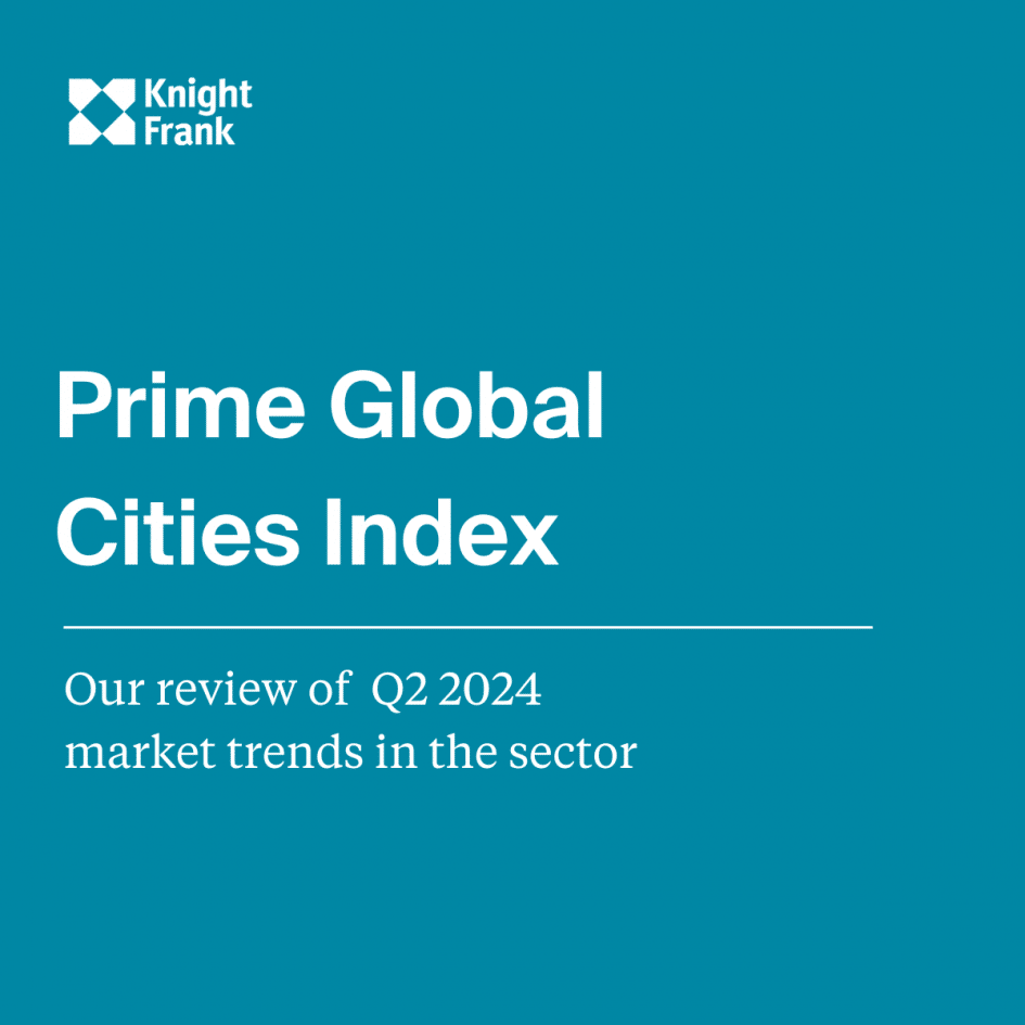 Prime Global Cities Index - Q2 2024 Knight Frank